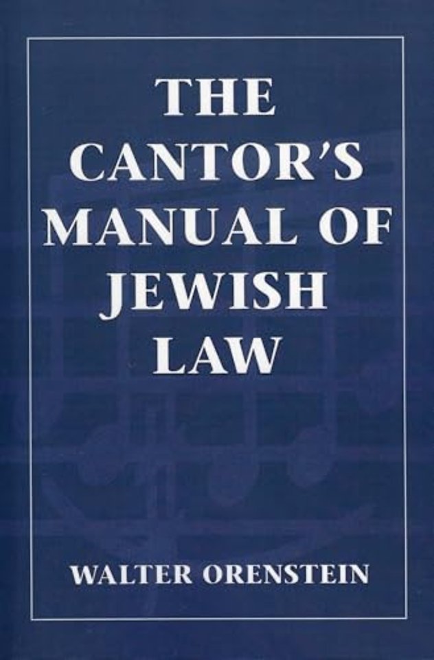 The Cantor's Manual of Jewish Law