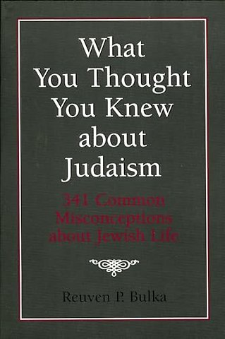 What You Thought You Knew About Judaism