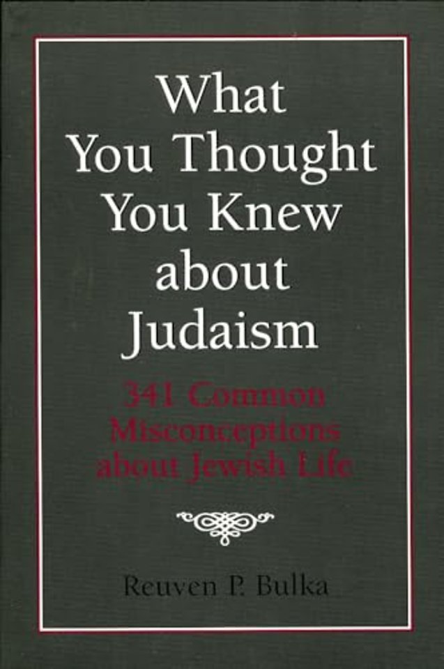 What You Thought You Knew about Judaism