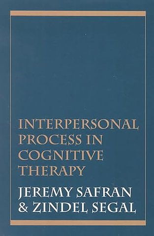 Interpersonal Process in Cognitive Therapy
