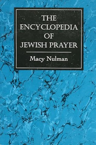 The Encyclopedia of Jewish Prayer