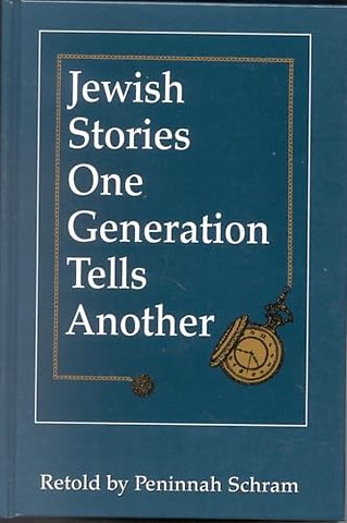 Jewish Stories One Generation Tells Another