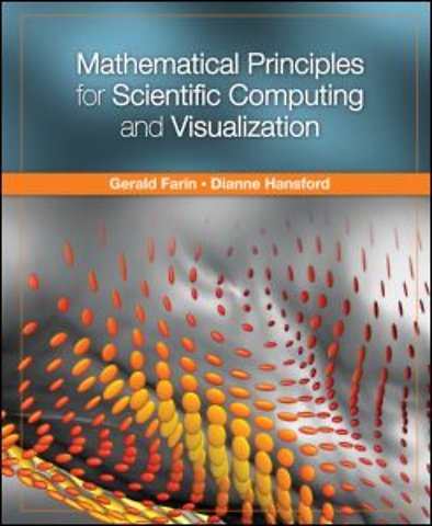 Mathematical Principles for Scientific Computing and Visualization