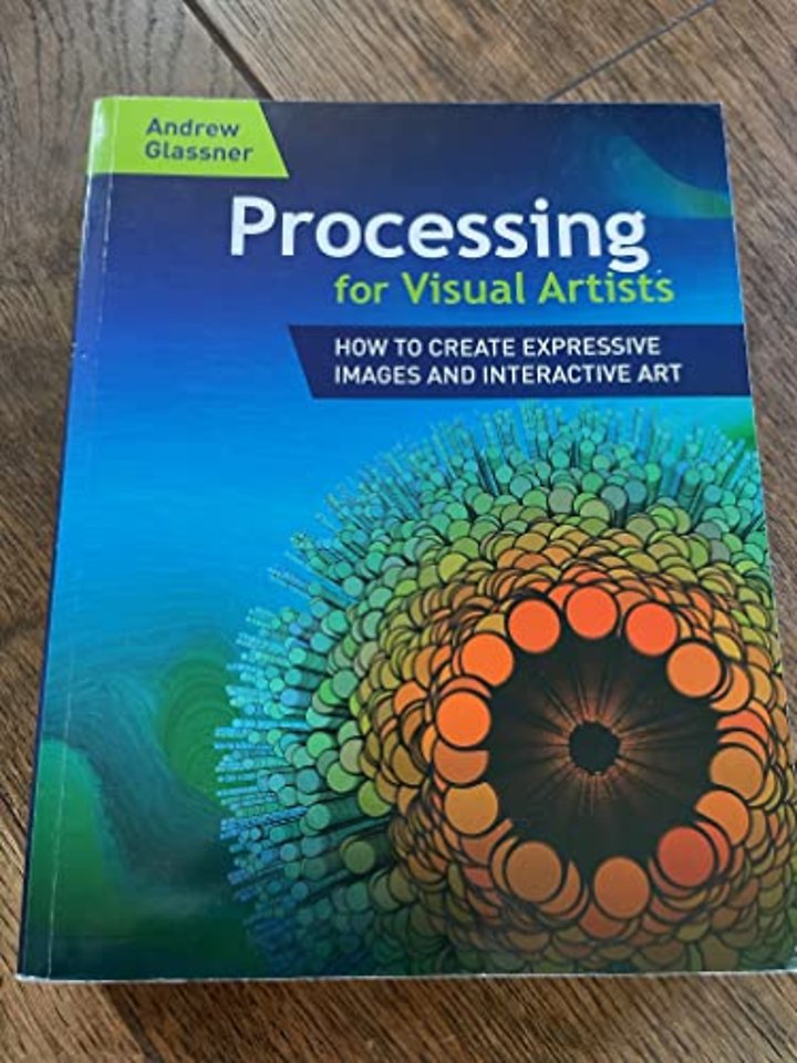 Processing for Visual Artists