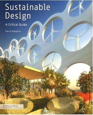 Sustainable Design: A Critical Guide for Architects and Inte