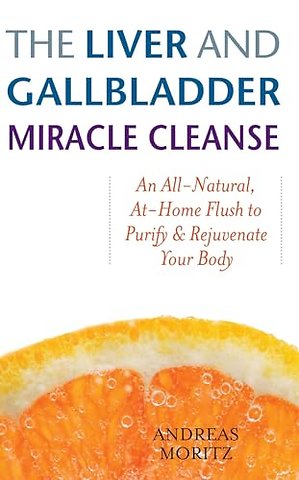 The Liver And Gallbladder Miracle Cleanse