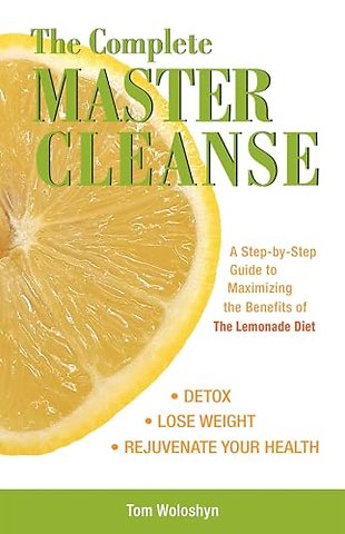 The Complete Master Cleanse