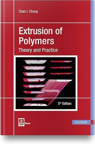 Extrusion of Polymers – Theory & Practice