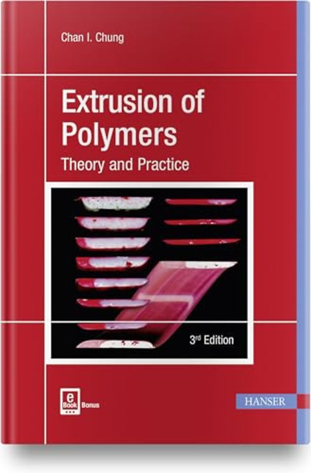 Extrusion of Polymers – Theory & Practice