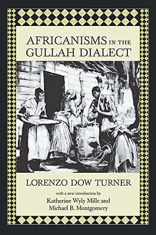 Africanisms in the Gullah Dialect