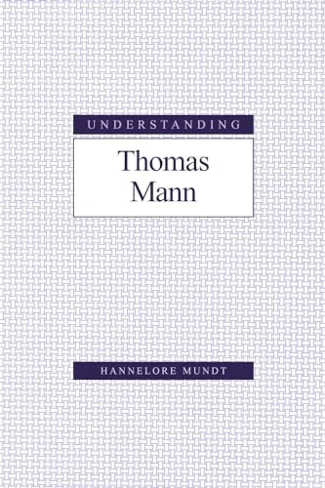 Understanding Thomas Mann