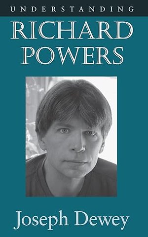 Understanding Richard Powers