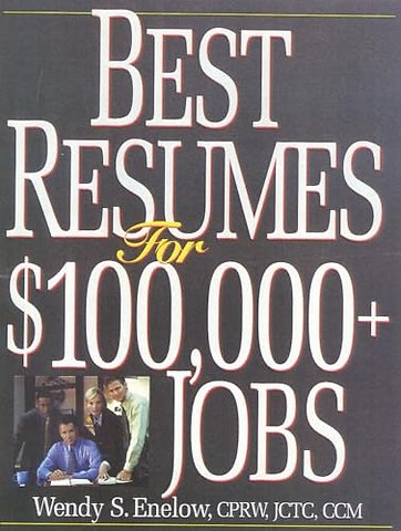 Best Resumes for $100,000+ Jobs