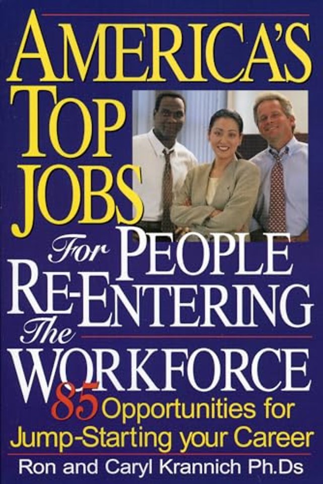 America's Top Jobs for People Re-Entering the Workforce