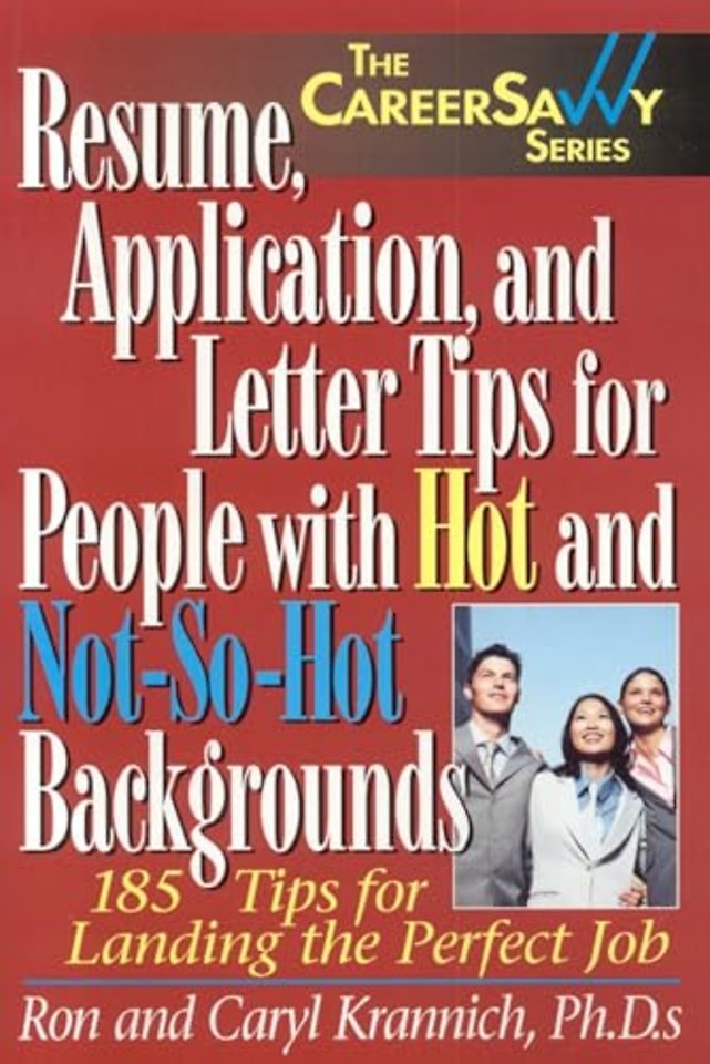 Resume, Applications & Letter Tips for People with Hot & Not-So-Hot Backgrounds