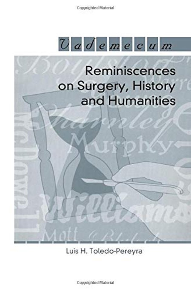 Reminiscences on Surgery, History and Humanities