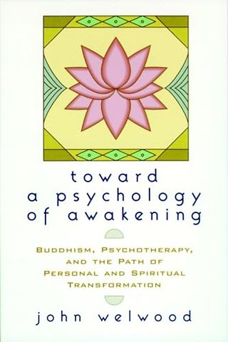 Toward a Psychology of Awakening