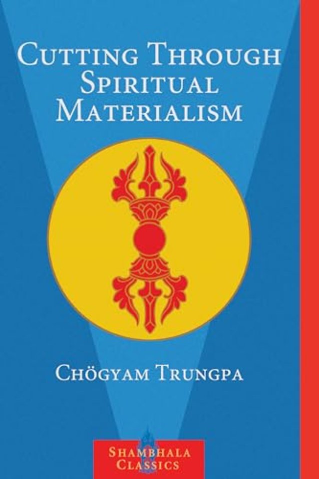 Cutting Through Spiritual Materialism