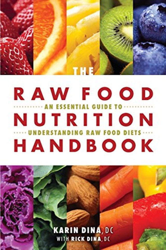 The Raw Food Nutrition Handbook