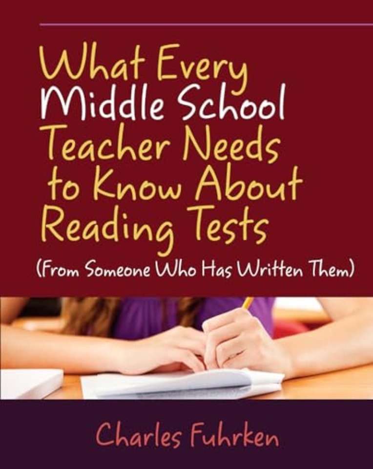 What Every Middle School Teacher Needs to Know About Reading Tests