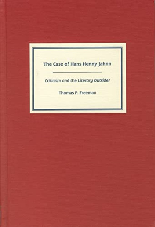 Case of Hans Henny Jahnn – Criticism and the Literary Outsider
