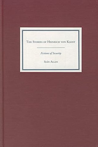 Stories of Heinrich von Kleist – Fictions of Security