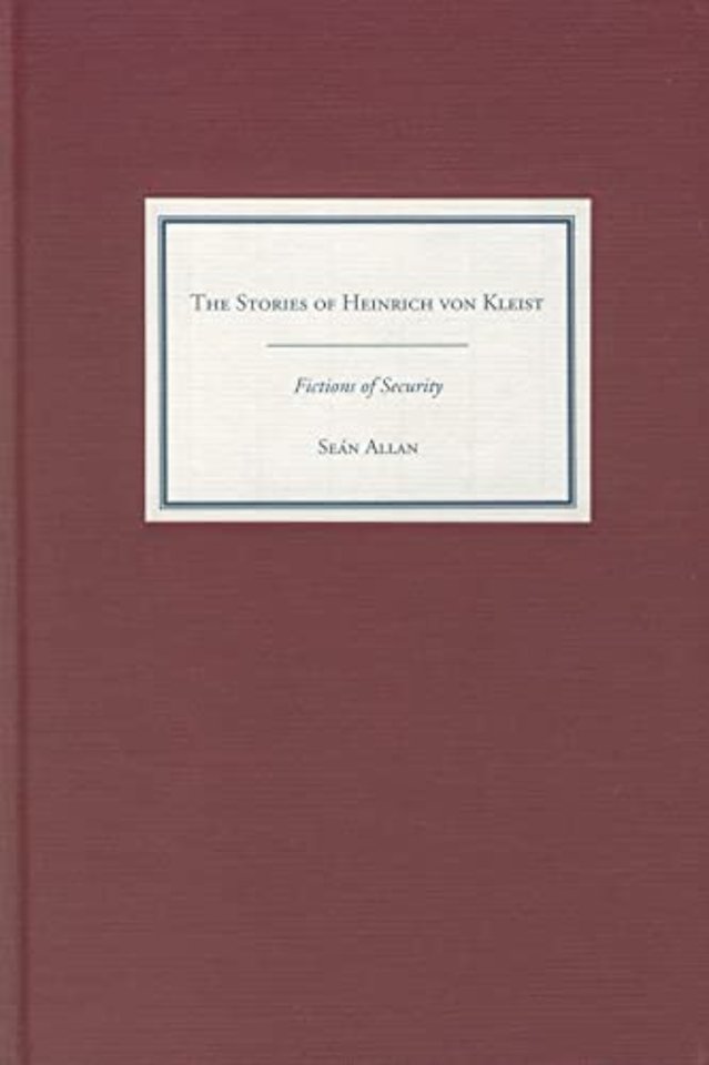 Stories of Heinrich von Kleist – Fictions of Security
