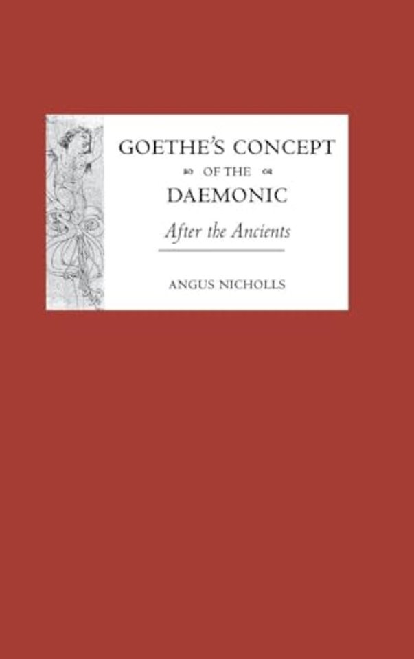 Goethe′s Concept of the Daemonic – After the Ancients