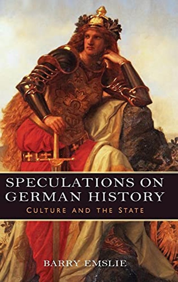 Speculations on German History – Culture and the State