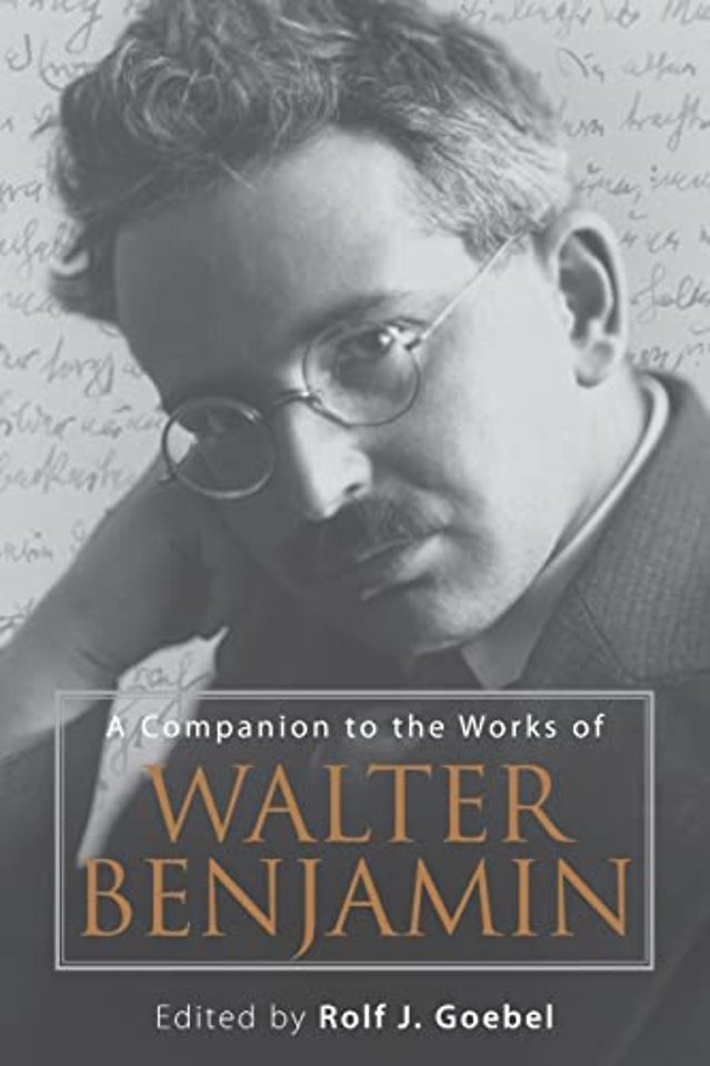 Companion to the Works of Walter Benjamin