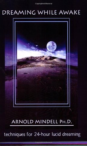 Dreaming While Awake