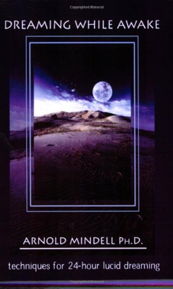 Dreaming While Awake