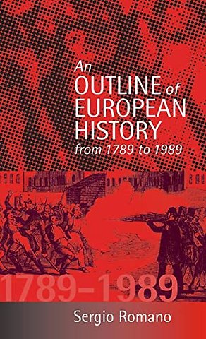 An Outline of European History From 1789 to 1989