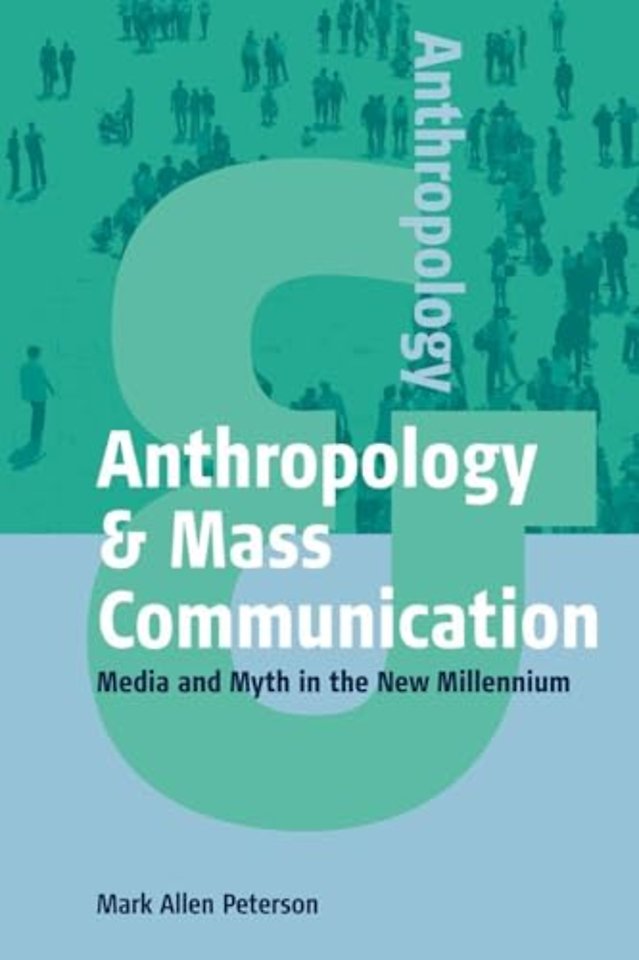 Anthropology and Mass Communication