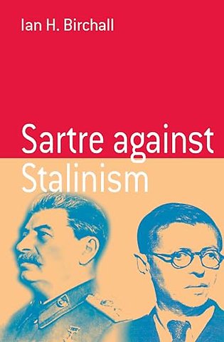 Sartre Against Stalinism