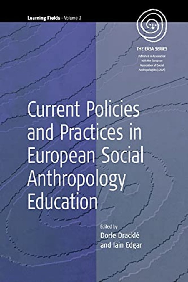 Current Policies and Practices in European Social Anthropology Education