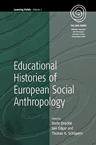 Educational Histories of European Social Anthropology