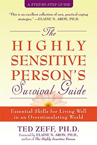 Highly Sensitive Person's Survival Guide