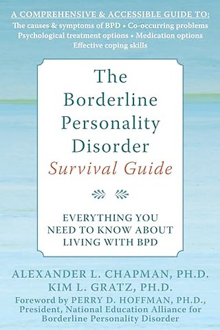 The Borderline Personality Disorder Survival Guide
