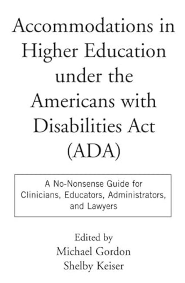 Accommodations in Higher Education under the Americans with Disabilities Act