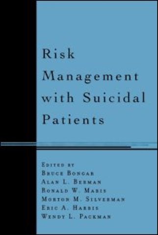 Risk Management with Suicidal Patients