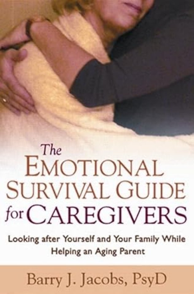 Emotional Survival Guide for Caregivers
