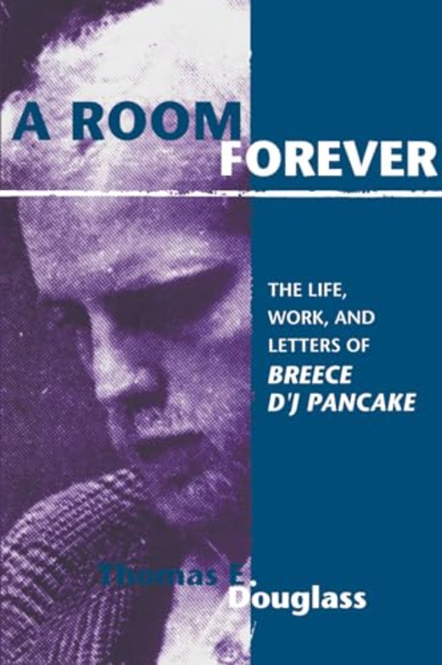 A Room Forever – The Life, Work, Letters of Breece D`J Pancake