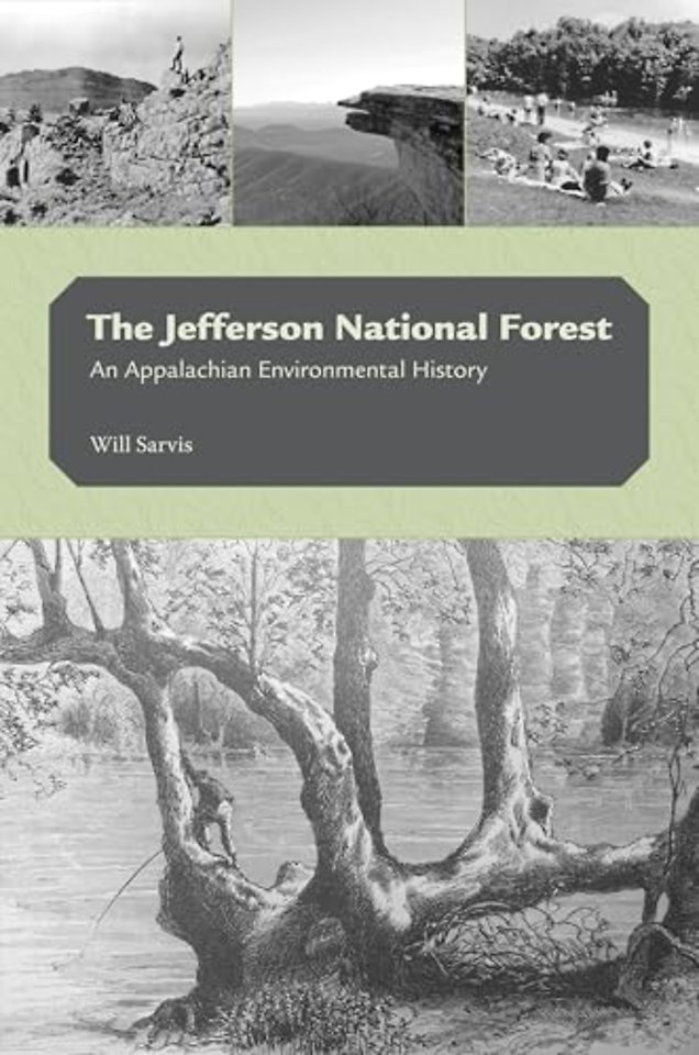 The Jefferson National Forest – An Appalachian Environmental History