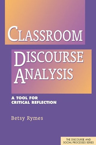 Classroom Discourse Analysis – A Tool for Critical Reflection