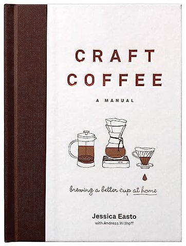 Craft Coffee: A Manual