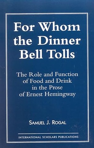 For Whom the Dinner Bell Tolls