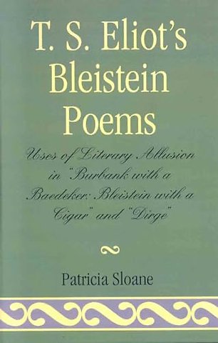 T.S. Eliot's Bleistein Poems