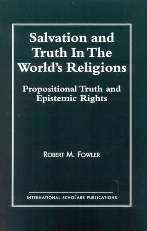 Salvation and Truth in the World's Religions