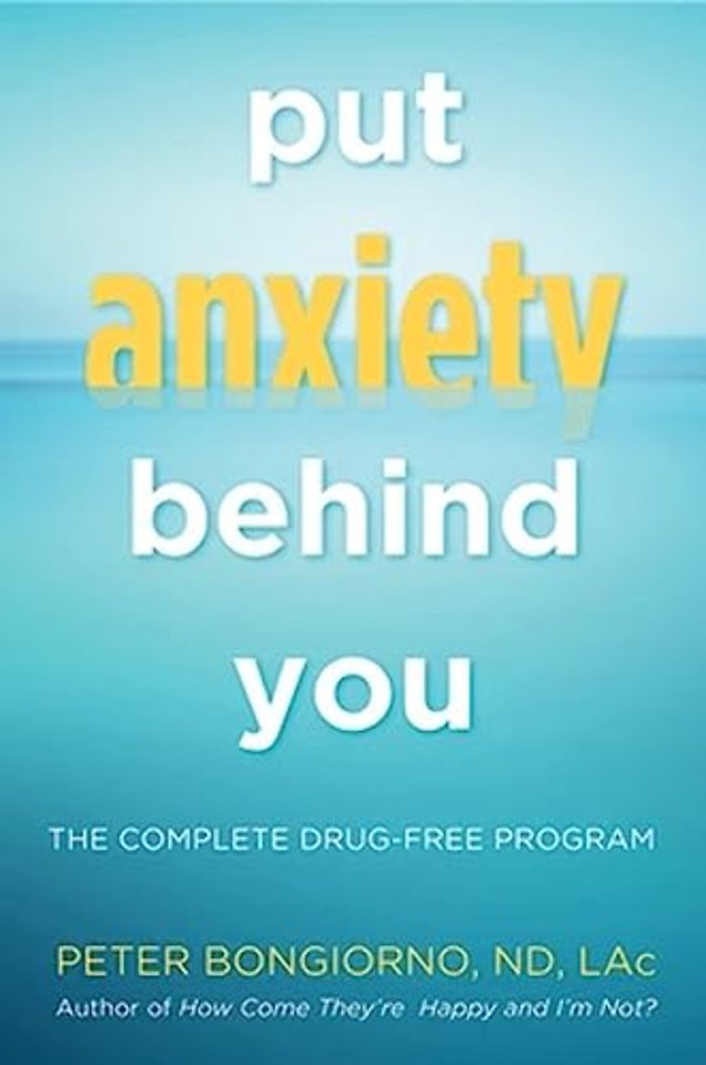 Put Anxiety Behind You